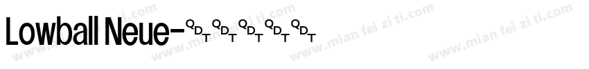 Lowball Neue字体转换